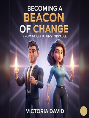 cover image of Becoming a Beacon of Change